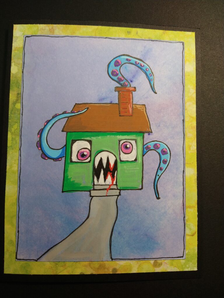 Card featuring a green house with googly eyes, sharp teeth, and tentacles.